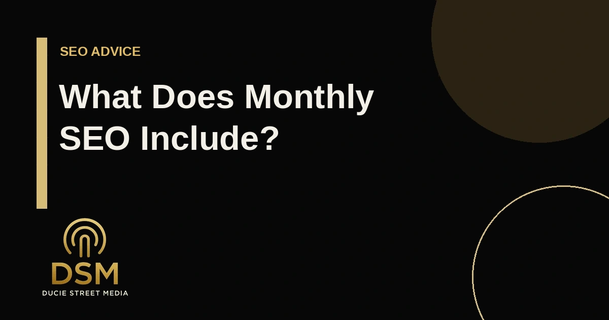 What Does Monthly SEO Include?