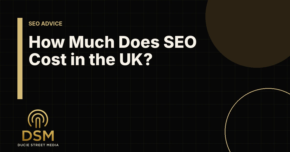 How Much Does SEO Cost in the UK?