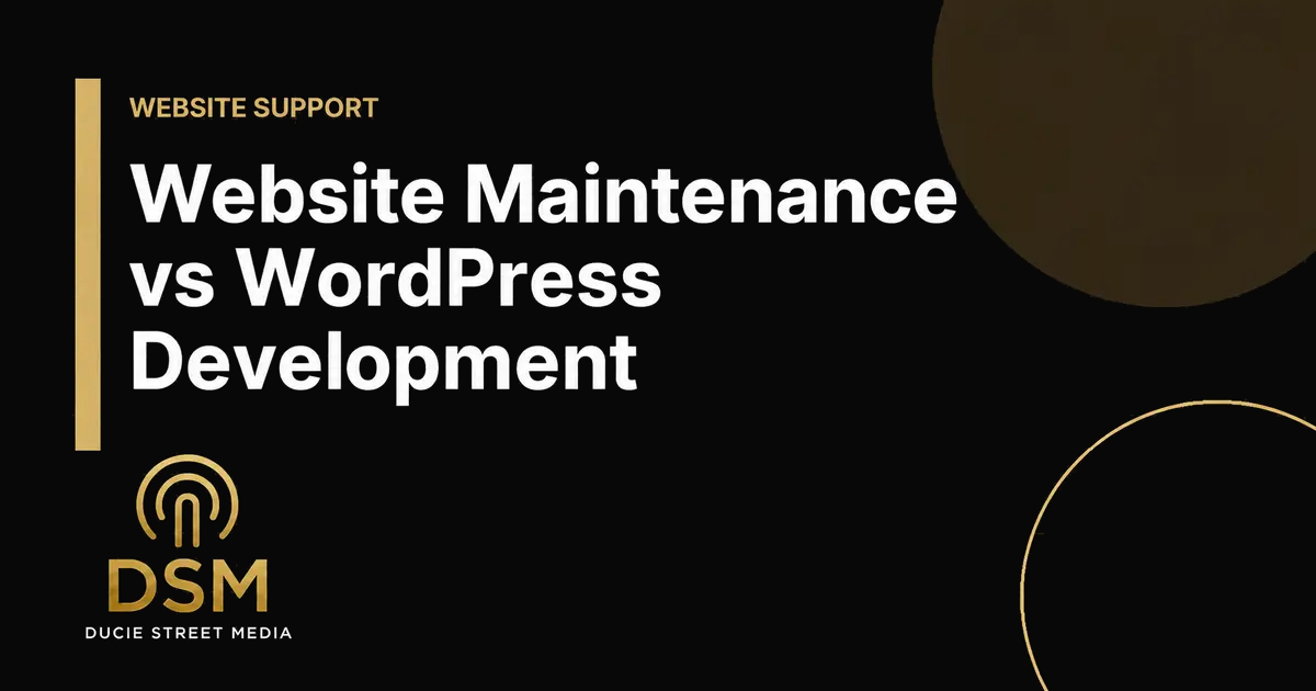 Website Maintenance vs WordPress Development: What Is the Difference?