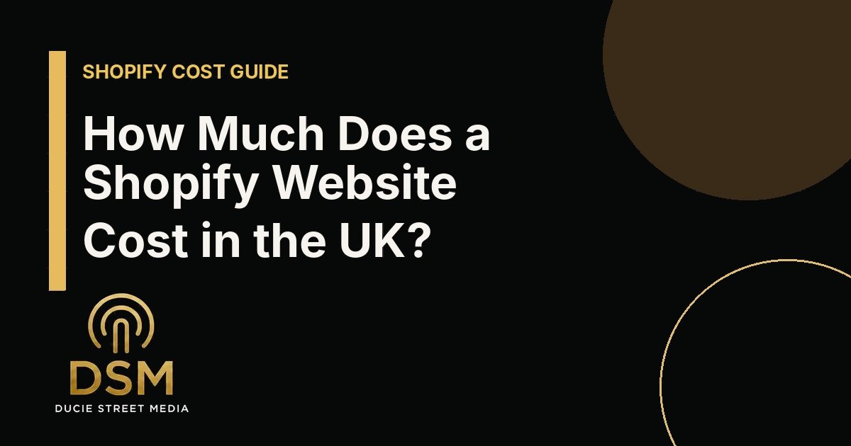 How Much Does a Shopify Website Cost in the UK?